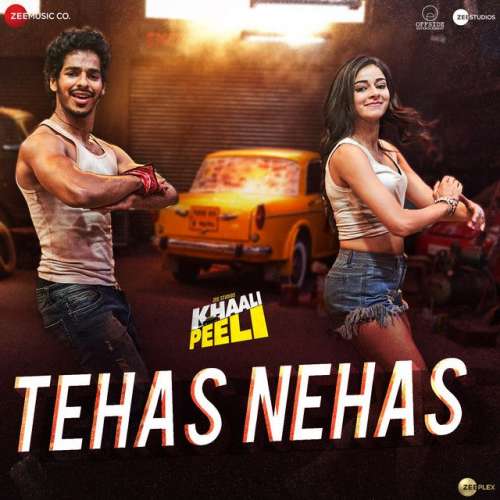 Tehas Nehas (From Khaali Peeli)